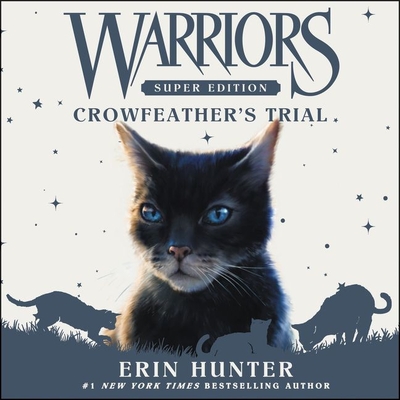 Warriors Super Edition: Crowfeather's Trial By Erin Hunter, MacLeod Andrews (Read by) Cover Image