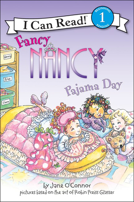 Pajama Day (Fancy Nancy #1) By Jane O'Connor, Robin Preiss Glasser (Illustrator), Ted Enik (Illustrator) Cover Image