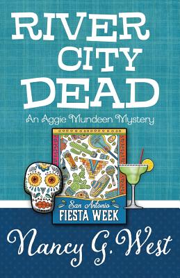 River City Dead (Aggie Mundeen Mystery #4) By Nancy G. West Cover Image