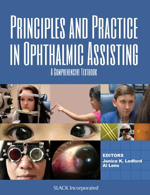 Principles and Practice in Ophthalmic Assisting: A Comprehensive Textbook Cover Image
