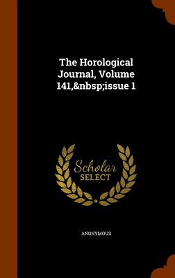 The Horological Journal, Volume 141, Issue 1 By Anonymous Cover Image