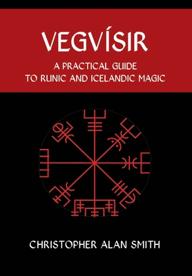 Vegvisir: A Practical Guide to Runic and Icelandic Magic Cover Image