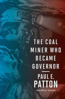 The Coal Miner Who Became Governor (Kentucky Remembered: An Oral History) Cover Image