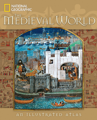The Medieval World: An Illustrated Atlas Cover Image