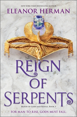 Reign of Serpents (Blood of Gods and Royals #3) By Eleanor Herman Cover Image
