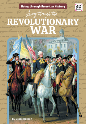 Living Through the Revolutionary War Cover Image