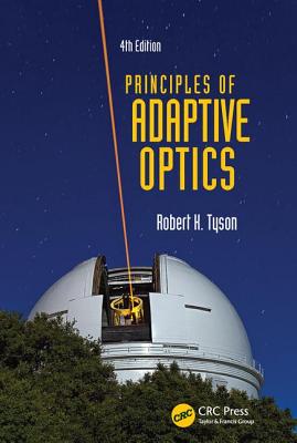 Principles of Adaptive Optics By Robert K. Tyson Cover Image