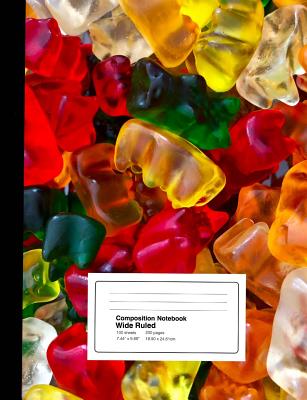 Composition Notebook: Gummy Bears: Wide Ruled Paper 7.44 X 9.59 Inches 100 Sheets / 200 Pages Cover Image
