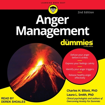 Anger Management for Dummies Lib/E: 2nd Edition (For Dummies Series Lib/E)
