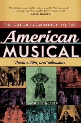 Oxford Companion to the American Musical: Theatre, Film, and Television (Oxford Companions) Cover Image