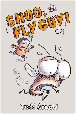 Shoo, Fly Guy! By Tedd Arnold Cover Image