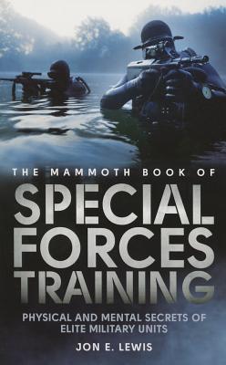 The Mammoth Book of Special Forces Training (Mammoth Books) By Jon E. Lewis Cover Image