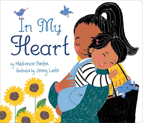 In My Heart By Mackenzie Porter, Jenny Løvlie (Illustrator) Cover Image