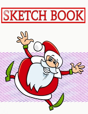 Sketch Book For Drawing Sack Christmas Gift: Sketch Books Drawing Pads Hardbound - Over - Gifts # Hamilton Size 8.5 X 11 Inch 110 Page Big Prints Spec By Sean Sketch Book Cover Image