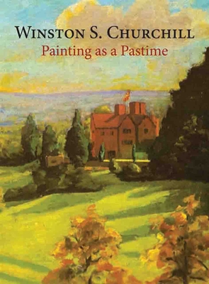 Painting As a Pastime By Winston S. Churchill Cover Image
