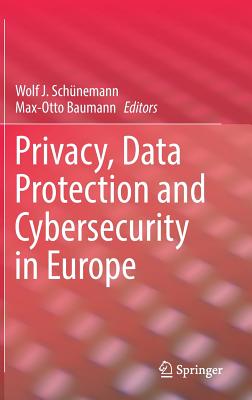 Privacy, Data Protection and Cybersecurity in Europe