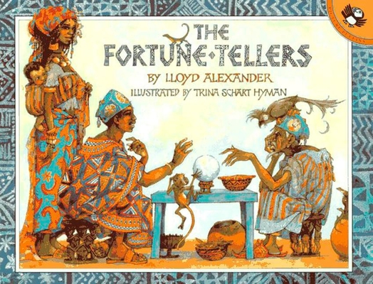 The Fortune-Tellers By Lloyd Alexander, Trina Schart Hyman (Illustrator) Cover Image
