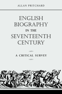 Cover for English Biography in the Seventeenth Century