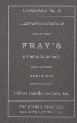 The John S. Fray Company 1911 Catalogue No. 26 Cover Image