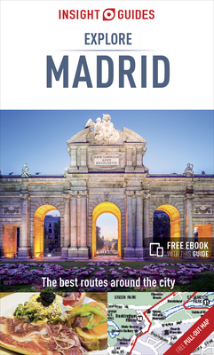 Insight Guides Explore Madrid (Travel Guide with Free Ebook) (Insight Explore Guides)