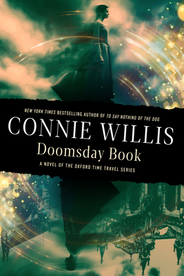 Doomsday Book: A novel of the Oxford Time Travel series By Connie Willis Cover Image