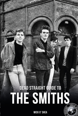 Dead Straight Guide to the Smiths Cover Image