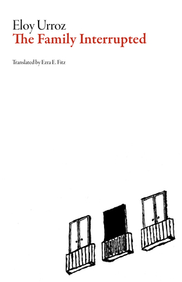 Cover for The Family Interrupted (Mexican Literature)