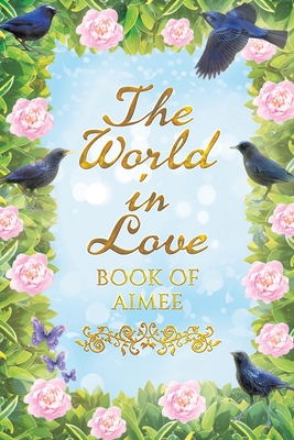 The World in Love: Book of Aimee Cover Image