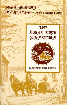 Sugar Bush Connection By Beatrice Buszek Cover Image