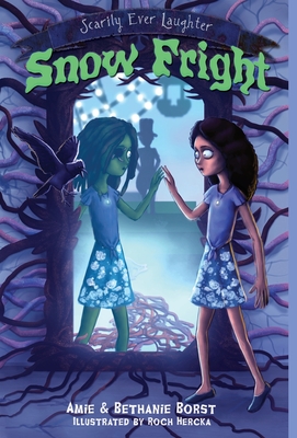 Snow Fright (Scarily Ever Laughter #3) Cover Image