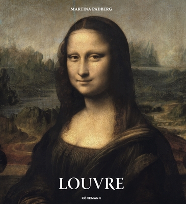 Louvre (Museum Collections) By Martina Padberg Cover Image