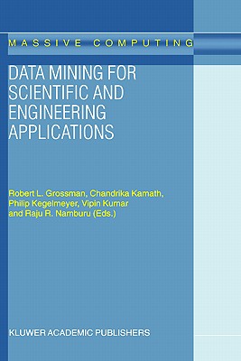 Data Mining for Scientific and Engineering Applications (Massive Computing #2) Cover Image