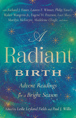 A Radiant Birth: Advent Readings for a Bright Season Cover Image