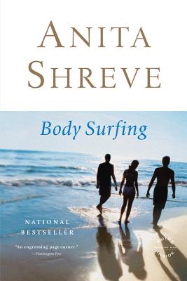 Body Surfing: A Novel By Anita Shreve Cover Image