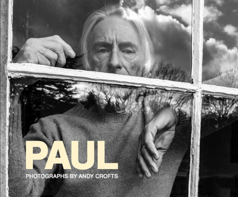 Paul: Photographs by Andy Crofts Cover Image