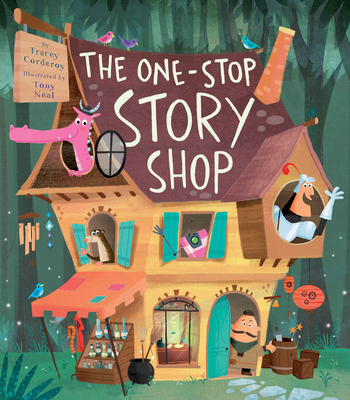 The One-Stop Story Shop By Tracey Corderoy, Tony Neal (Illustrator) Cover Image