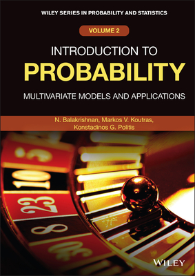 Introduction to Probability: Multivariate Models and Applications (Wiley Probability and Statistics)