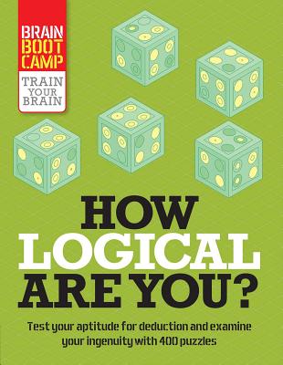 How Logical Are You? (Brain Boot Camp) Cover Image