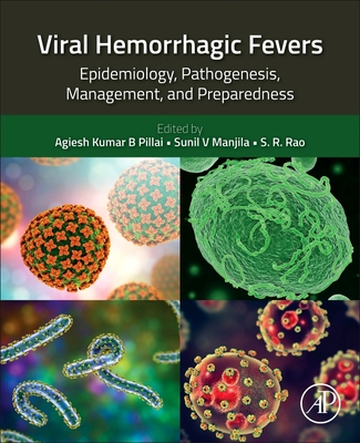 Viral Hemorrhagic Fevers: Epidemiology, Pathogenesis, Management, and Preparedness