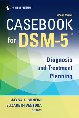 Casebook for Dsm5 (R), Second Edition: Diagnosis and Treatment Planning Cover Image