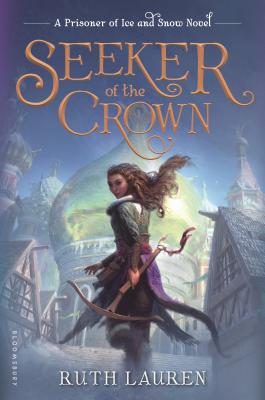 Cover for Seeker of the Crown (Prisoner of Ice and Snow)