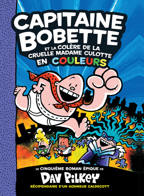 Fre-Capitaine Bobette En Coule (Captain Underpants #5) Cover Image