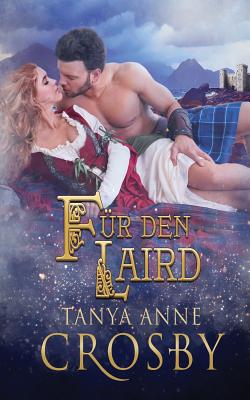 Für den Laird By Tanya Anne Crosby, Angelika Dürre (Translator) Cover Image
