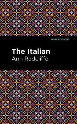 The Italian By Ann Ward Radcliffe, Mint Editions (Contribution by) Cover Image