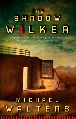 The Shadow Walker (An Inspector Nergui Novel) Cover Image