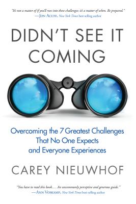 Didn't See It Coming: Overcoming the Seven Greatest Challenges That No One Expects and Everyone Experiences Cover Image