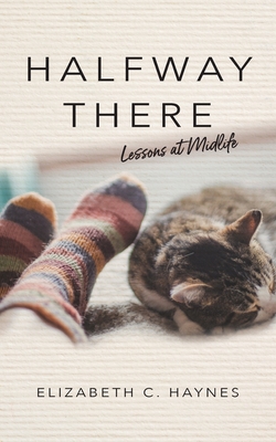 Halfway There: Lessons at Midlife Cover Image