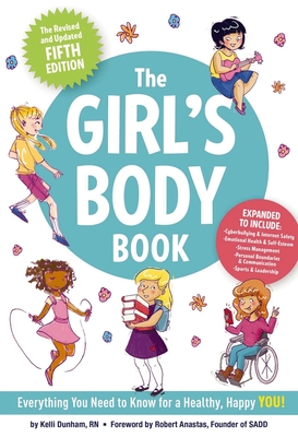 The Girls Body Book (Fifth Edition): Everything Girls Need to Know for Growing Up! (Puberty Guide, Girl Body Changes, Health Education Book, Parenting Topics, Social Skills, Books for Growing Up) (Boys & Girls Body Books) cover