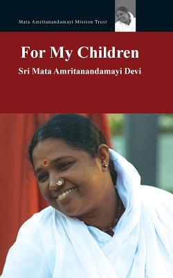 For My Children By M. a. Center, Amma (Other), Sri Mata Amritanandamayi Devi (Other) Cover Image