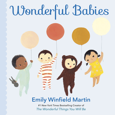 Wonderful Babies By Emily Winfield Martin Cover Image